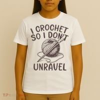 I Crochet So I Don’t Unravel Crochet T-Shirt thumb 4