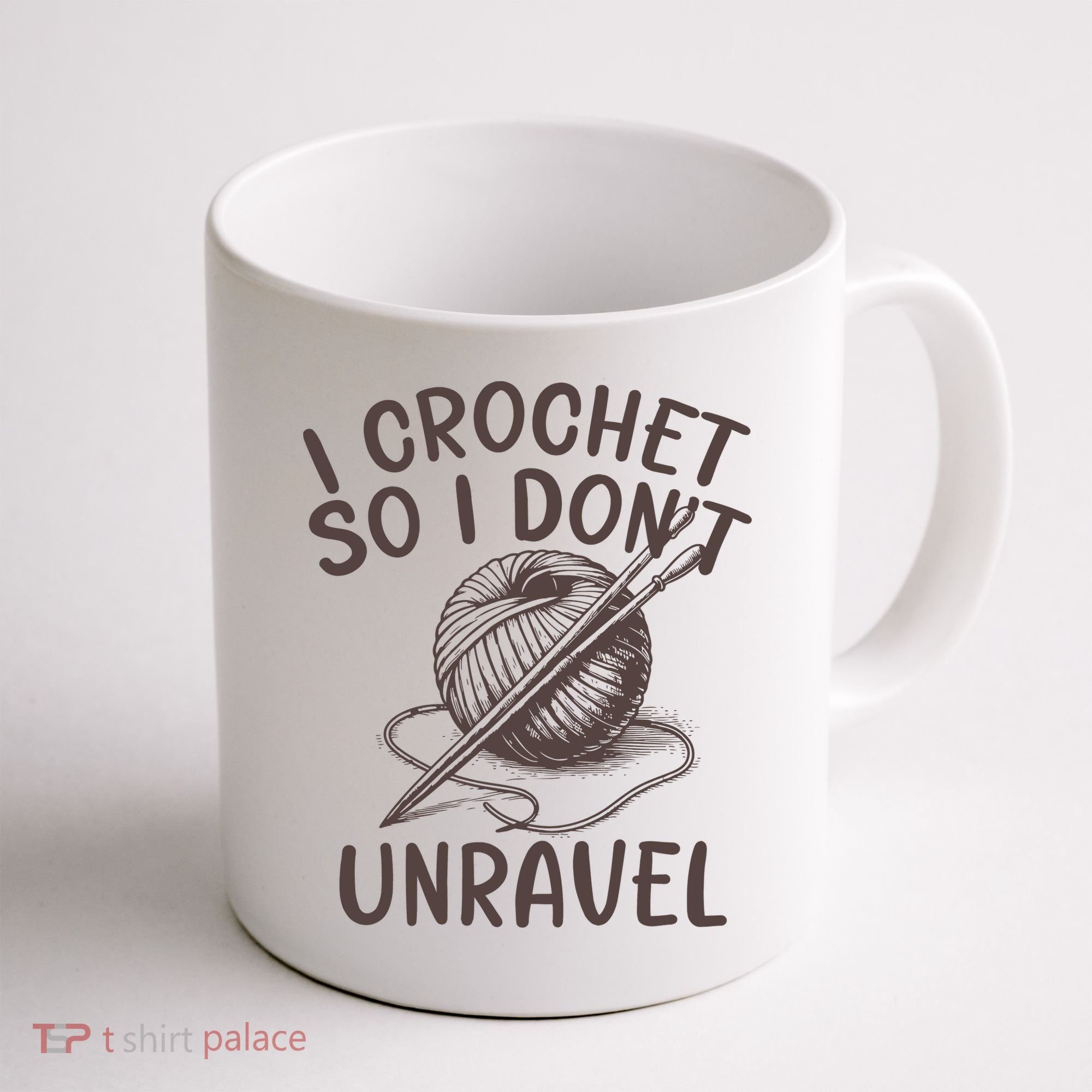 I Crochet So I Don’t Unravel Crochet Coffee Mug