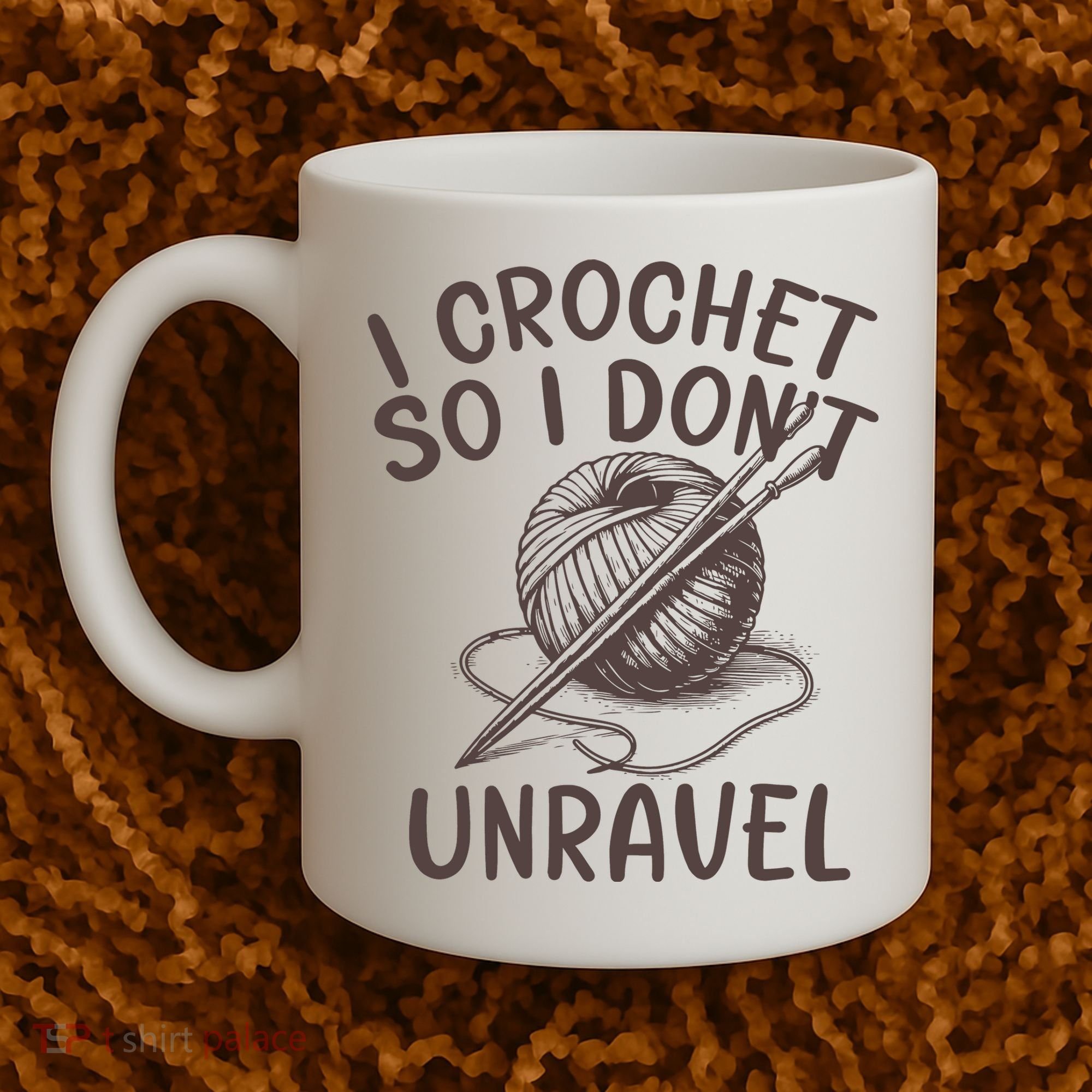I Crochet So I Don’t Unravel Crochet Coffee Mug