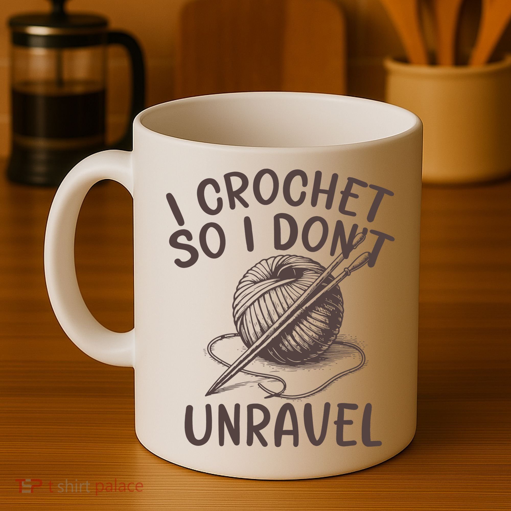I Crochet So I Don’t Unravel Crochet Coffee Mug