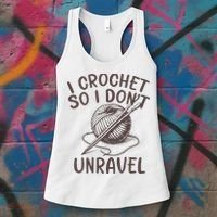 I Crochet So I Don’t Unravel Crochet Women's Tank Top thumb 3