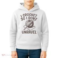 I Crochet So I Don’t Unravel Crochet Kids Hoodie thumb 4