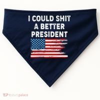 I Could Shit A Better President Distressed USA American Flag USA-Made Doggie Bandana thumb 0