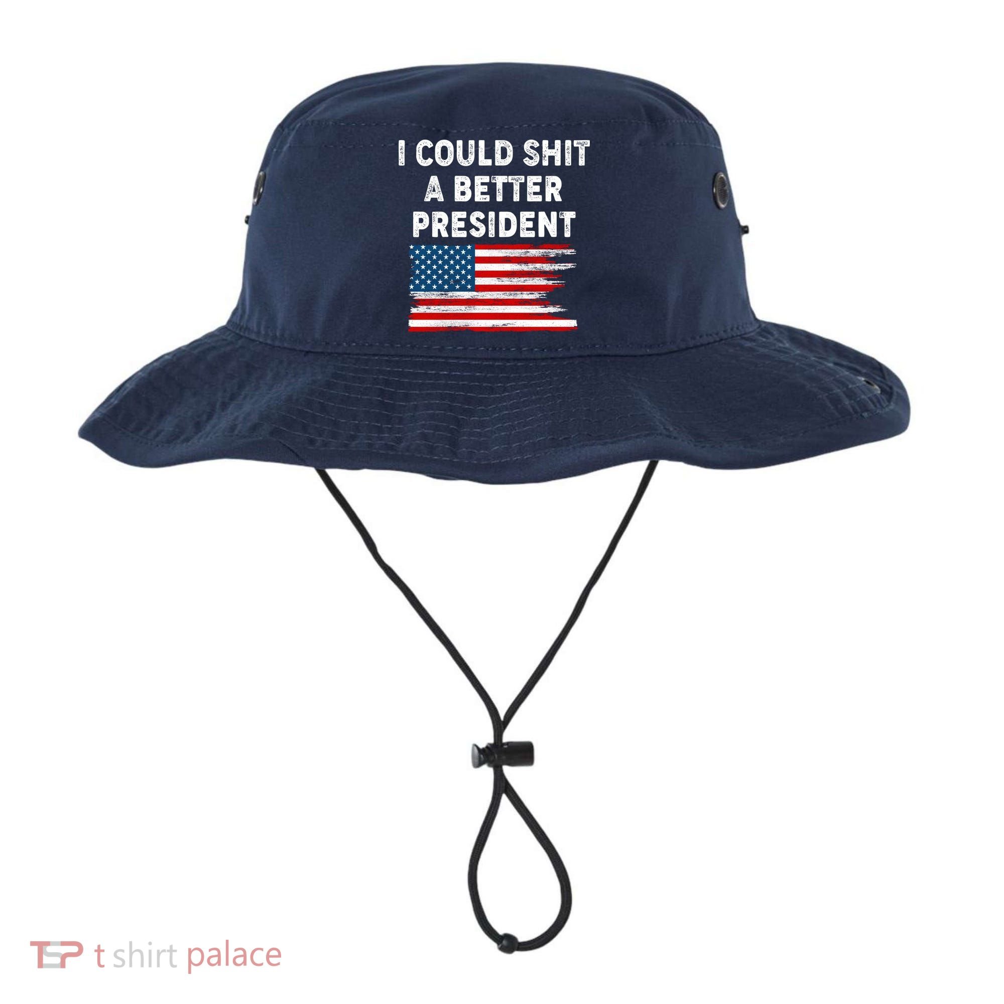 I Could Shit A Better President Distressed USA American Flag Bucket Hat