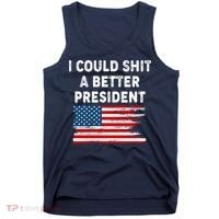 I Could Shit A Better President Distressed USA American Flag Tank Top thumb 0