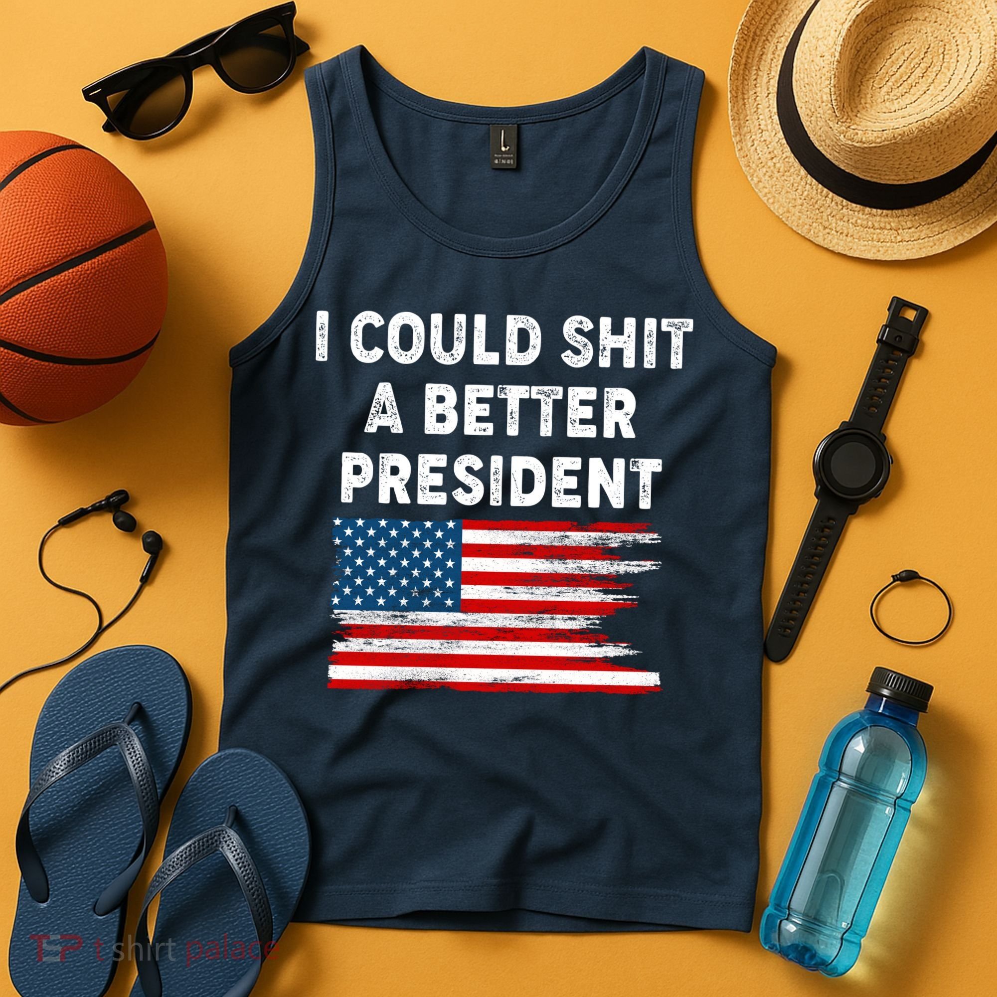 I Could Shit A Better President Distressed USA American Flag Tank Top