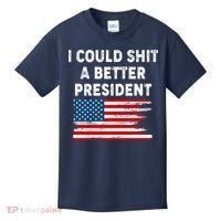 I Could Shit A Better President Distressed USA American Flag Kids T-Shirt thumb 0