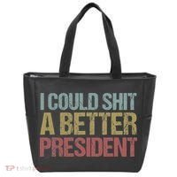 I Could Shit A Better President Funny Anti Trump Protest Tote Bag thumb 0