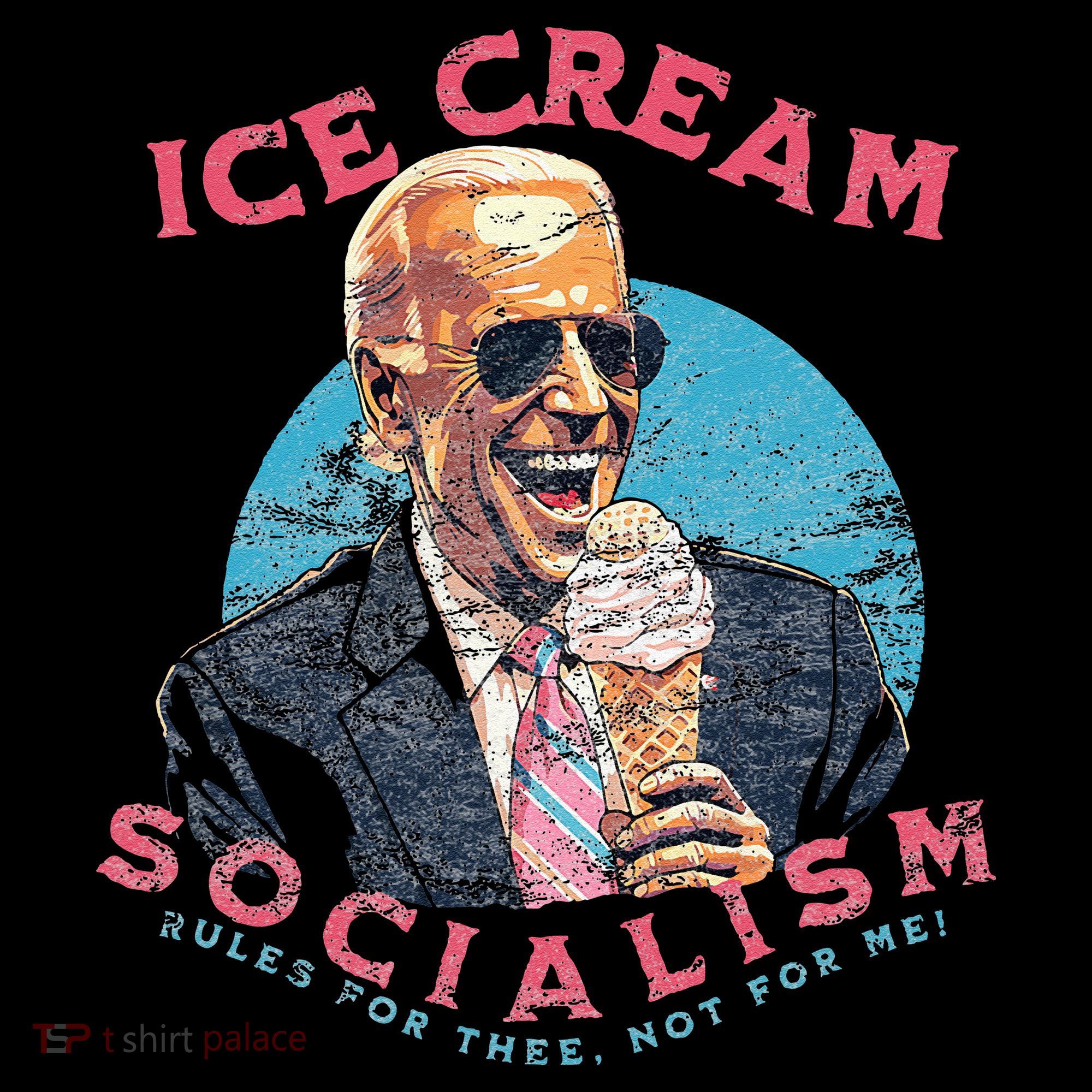 Ice Cream Socialism Rules for Thee Not for Me Joe Biden Women's Hoodie