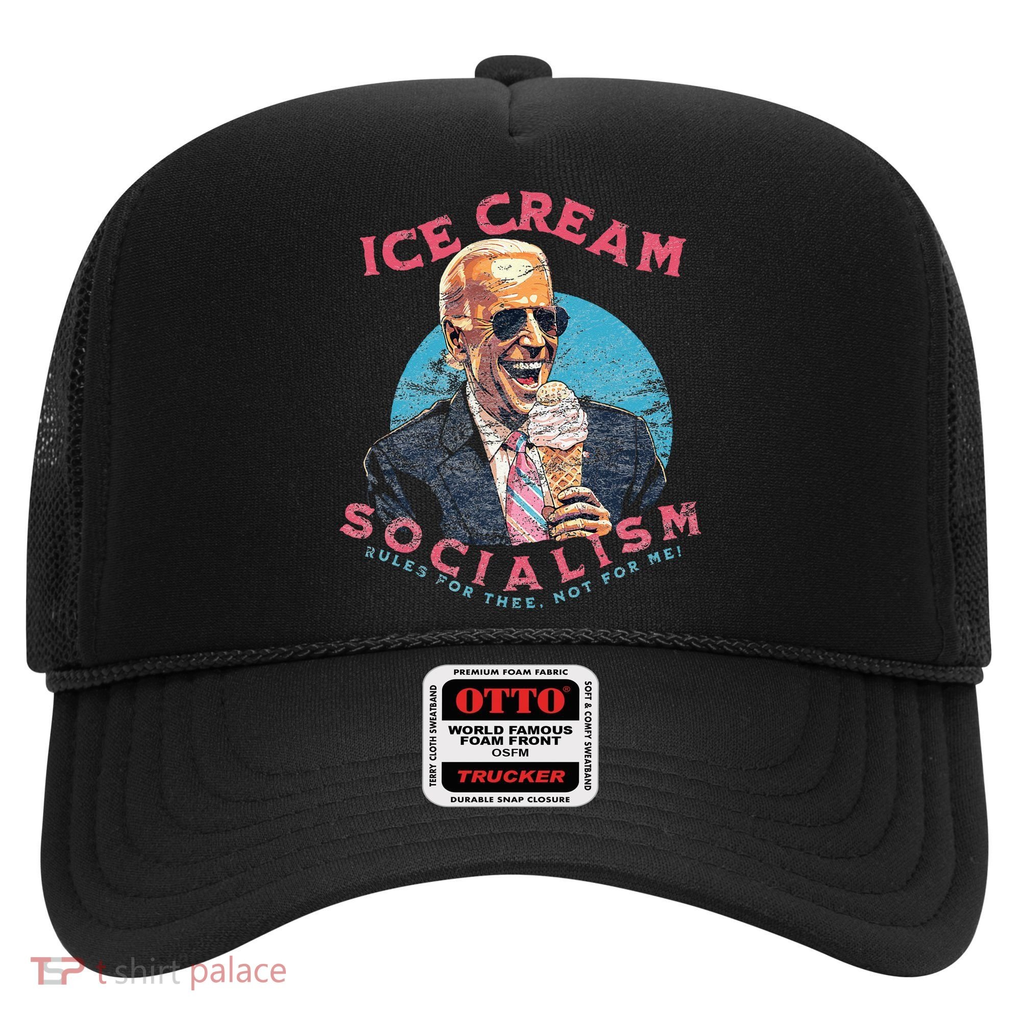 Ice Cream Socialism Rules for Thee Not for Me Joe Biden Hat