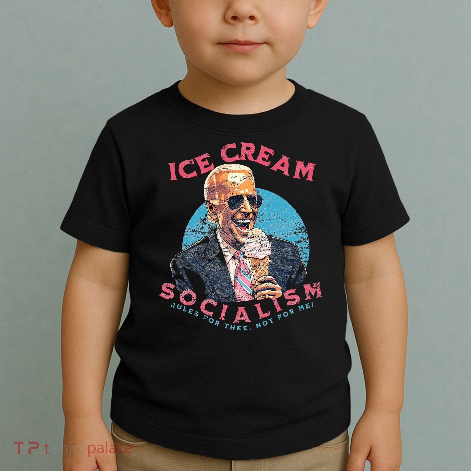 Ice Cream Socialism Rules for Thee Not for Me Joe Biden Toddler T-Shirt