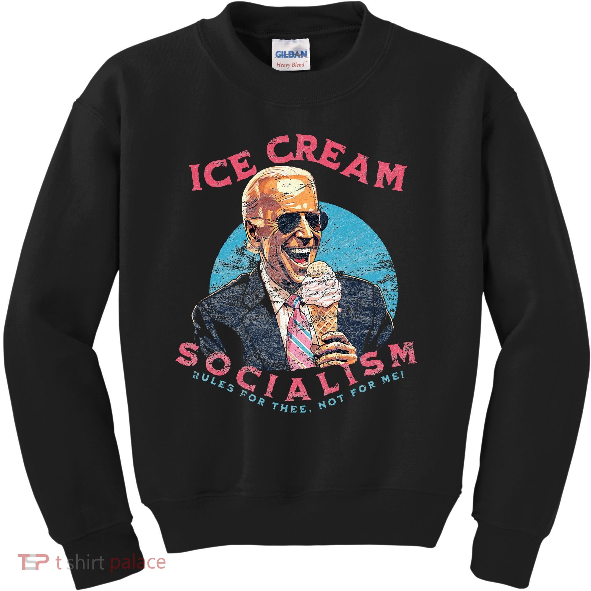 Ice Cream Socialism Rules for Thee Not for Me Joe Biden Kids Sweatshirt
