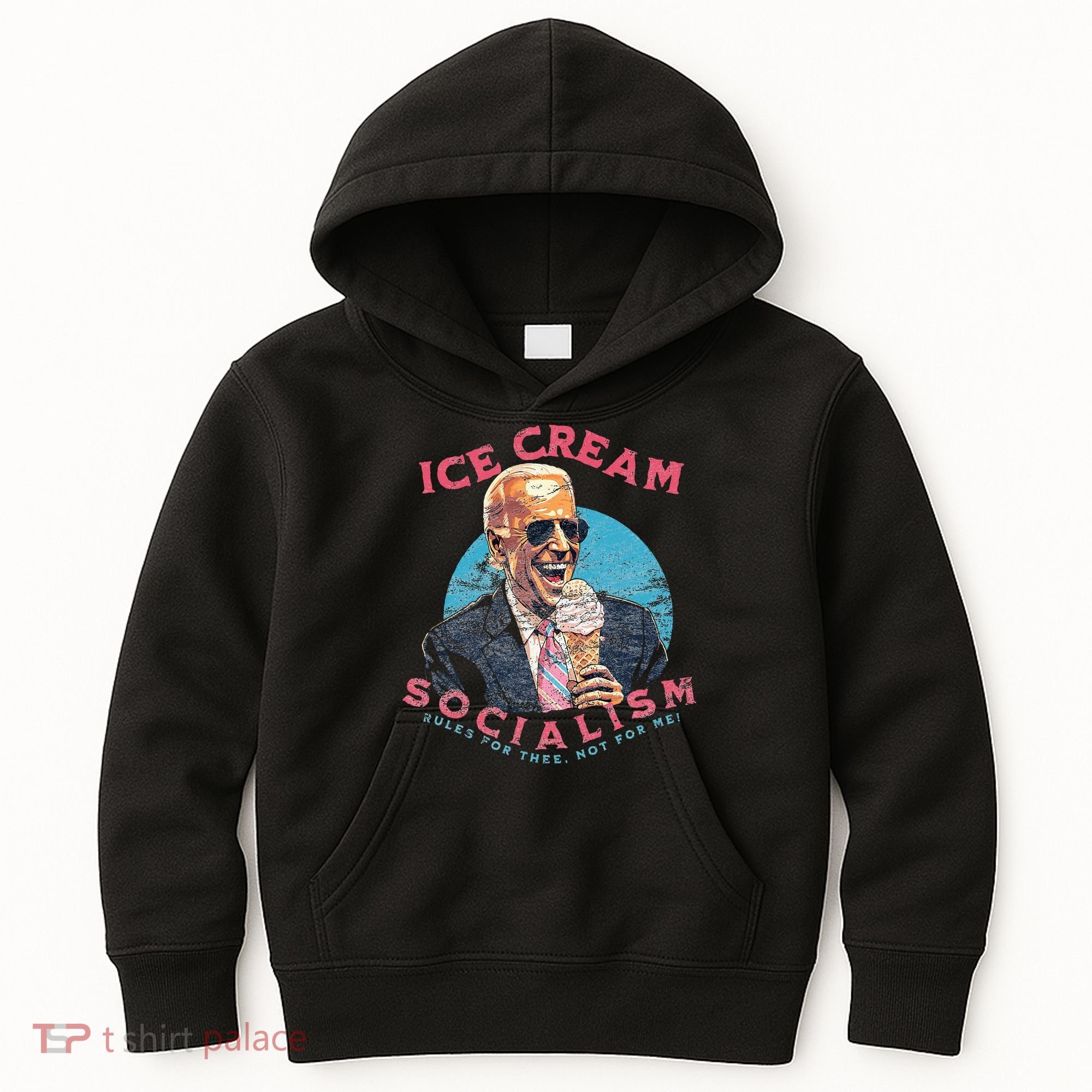 Ice Cream Socialism Rules for Thee Not for Me Joe Biden Kids Hoodie