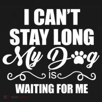 I CanT Stay Long My Dog Is Waiting For Me Funny Dog Lover Mousepad thumb 1