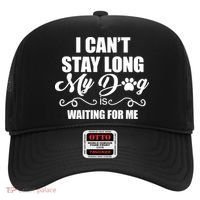 I CanT Stay Long My Dog Is Waiting For Me Funny Dog Lover Hat thumb 0