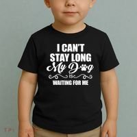 I CanT Stay Long My Dog Is Waiting For Me Funny Dog Lover Toddler T-Shirt thumb 2