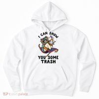 I Can Show You Some Trash, Funny Raccoon And Possum Hoodie thumb 0