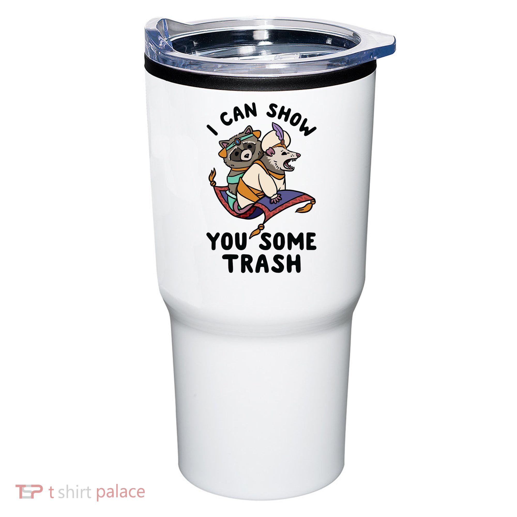 I Can Show You Some Trash, Funny Raccoon And Possum Tumbler