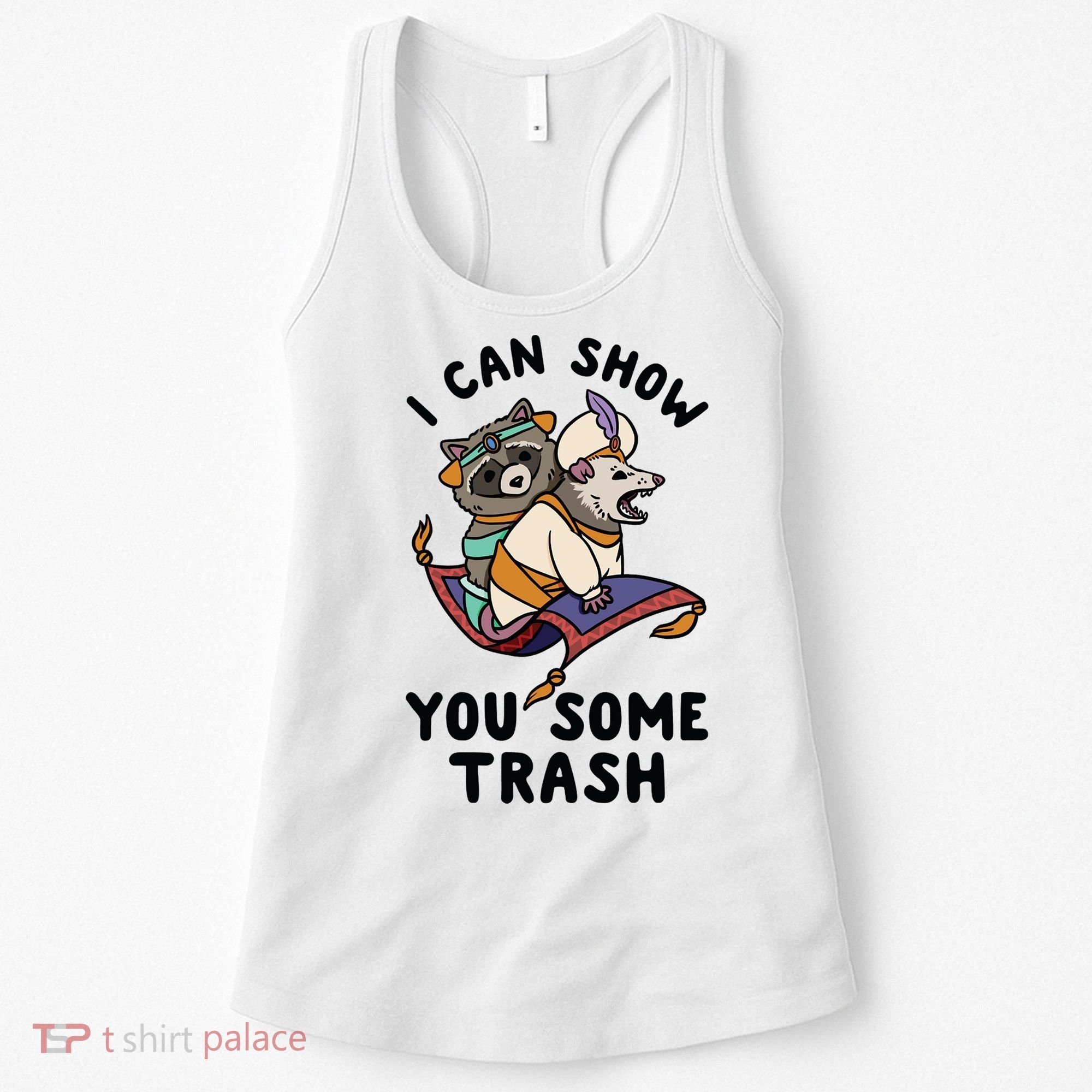 I Can Show You Some Trash, Funny Raccoon And Possum Women's Tank Top