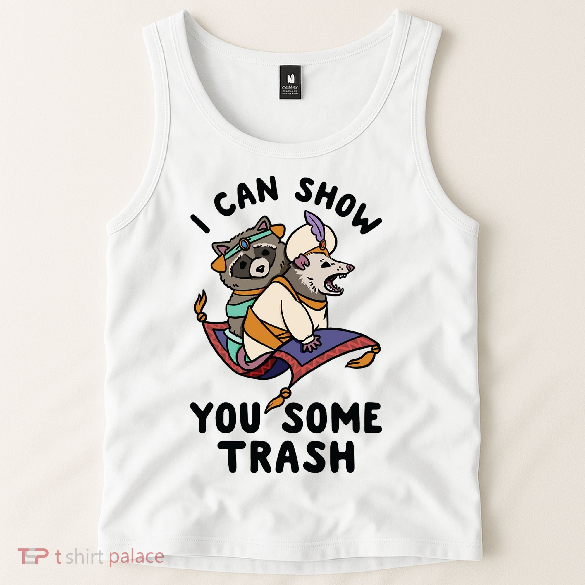 I Can Show You Some Trash, Funny Raccoon And Possum Tank Top