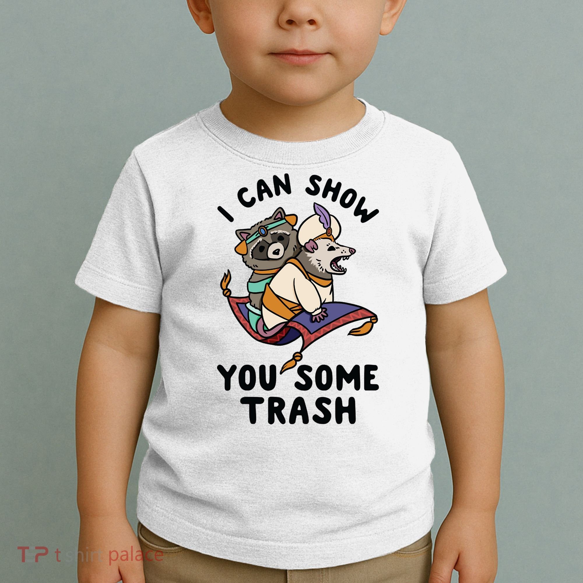 I Can Show You Some Trash, Funny Raccoon And Possum Toddler T-Shirt