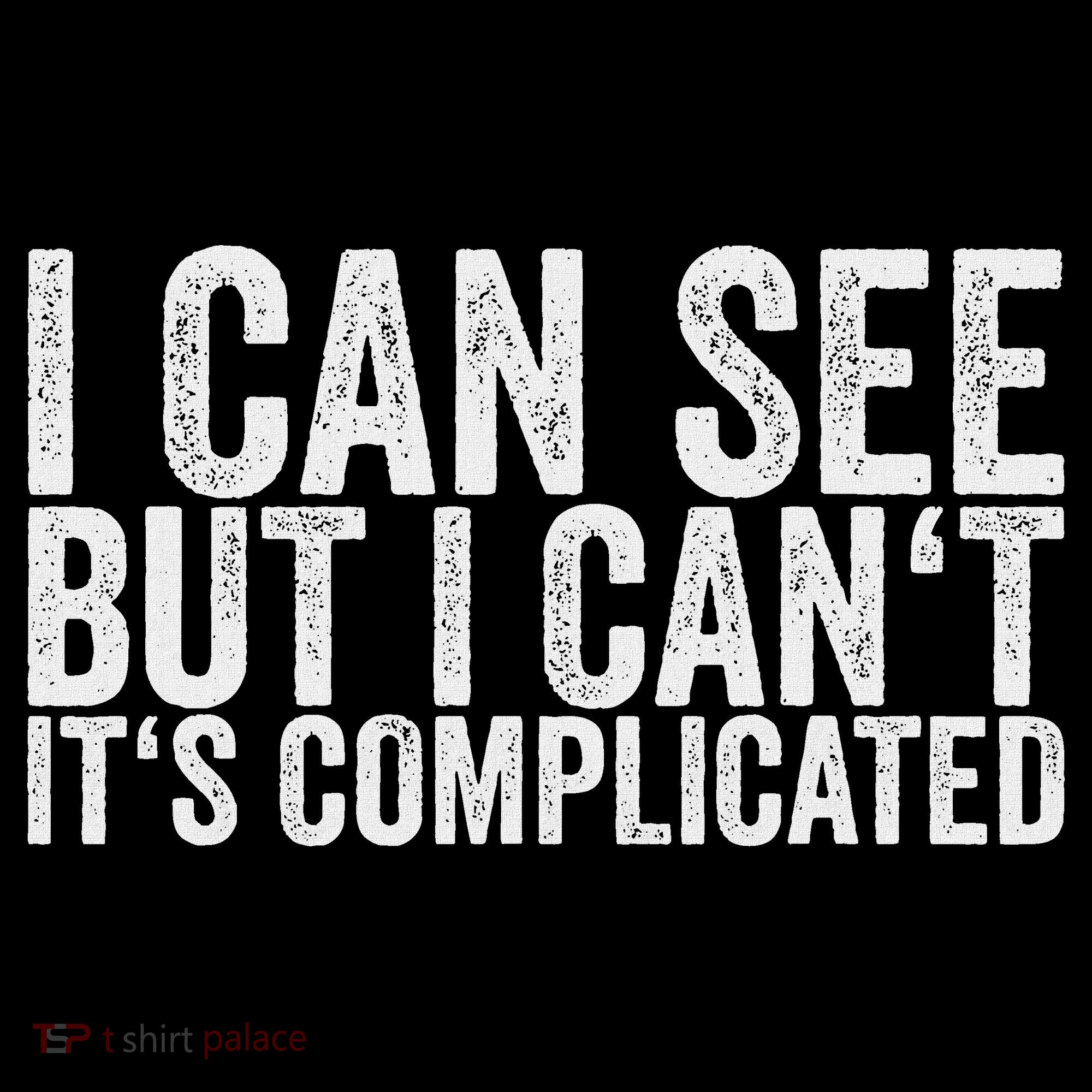 I Can See But I Can't It's Complicated Apron