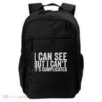 I Can See But I Can't It's Complicated Backpack thumb 0