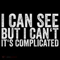 I Can See But I Can't It's Complicated Ornament thumb 1