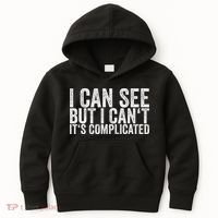 I Can See But I Can't It's Complicated Kids Hoodie thumb 0