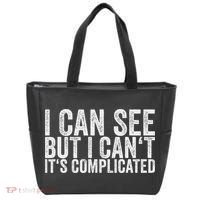 I Can See But I Can't It's Complicated Tote Bag thumb 0