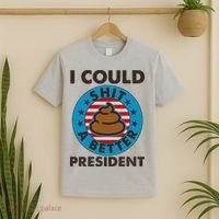 I Could Shit A Better President Poop Emblem T-Shirt thumb 2