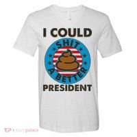 I Could Shit A Better President Poop Emblem V-Neck T-Shirt thumb 0