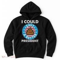 I Could Shit A Better President Poop Emblem Hoodie thumb 0