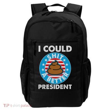 I Could Shit A Better President Poop Emblem Backpack
