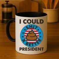I Could Shit A Better President Poop Emblem Coffee Mug thumb 4