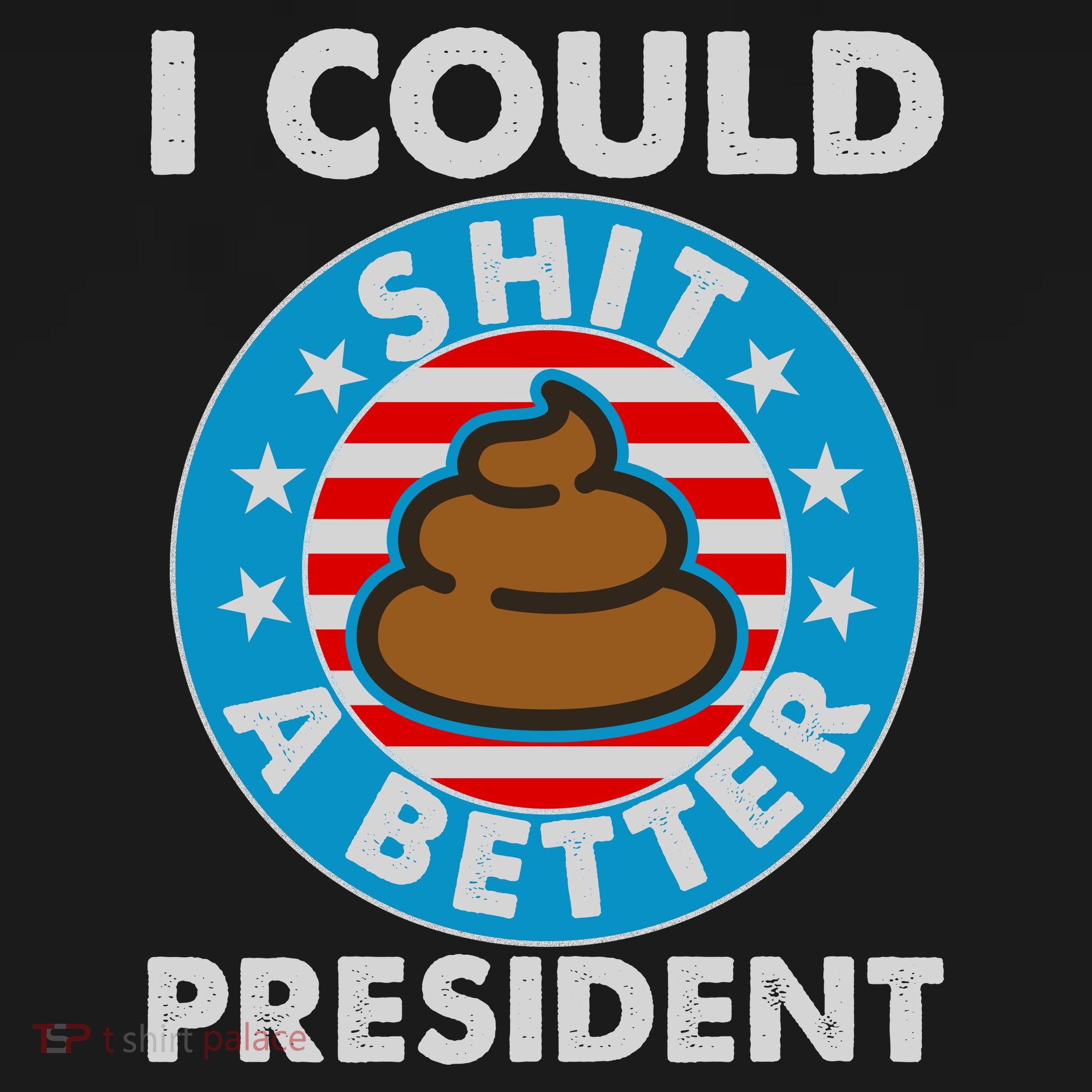 I Could Shit A Better President Poop Emblem Long Sleeve Pajama Set
