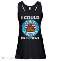 I Could Shit A Better President Poop Emblem Ladies Essential Flowy Tank thumb 0