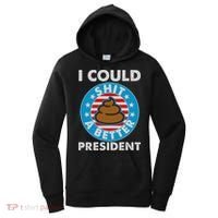 I Could Shit A Better President Poop Emblem Women's Hoodie thumb 0