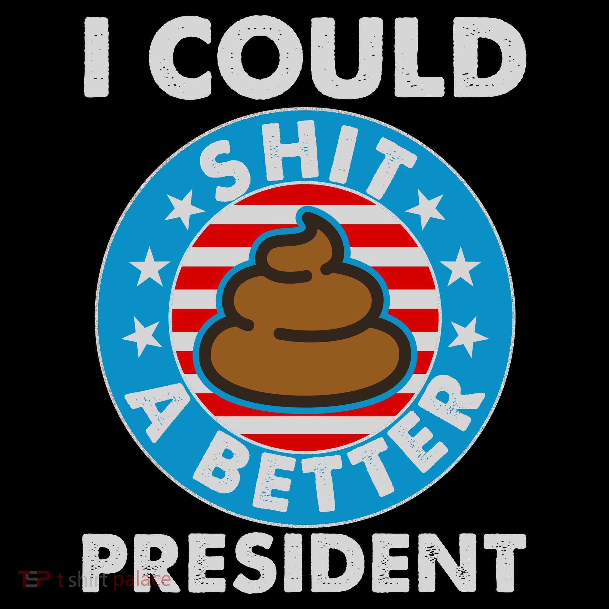 I Could Shit A Better President Poop Emblem Ornament