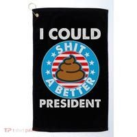 I Could Shit A Better President Poop Emblem Golf Towel thumb 0