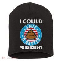 I Could Shit A Better President Poop Emblem Short Acrylic Beanie thumb 0
