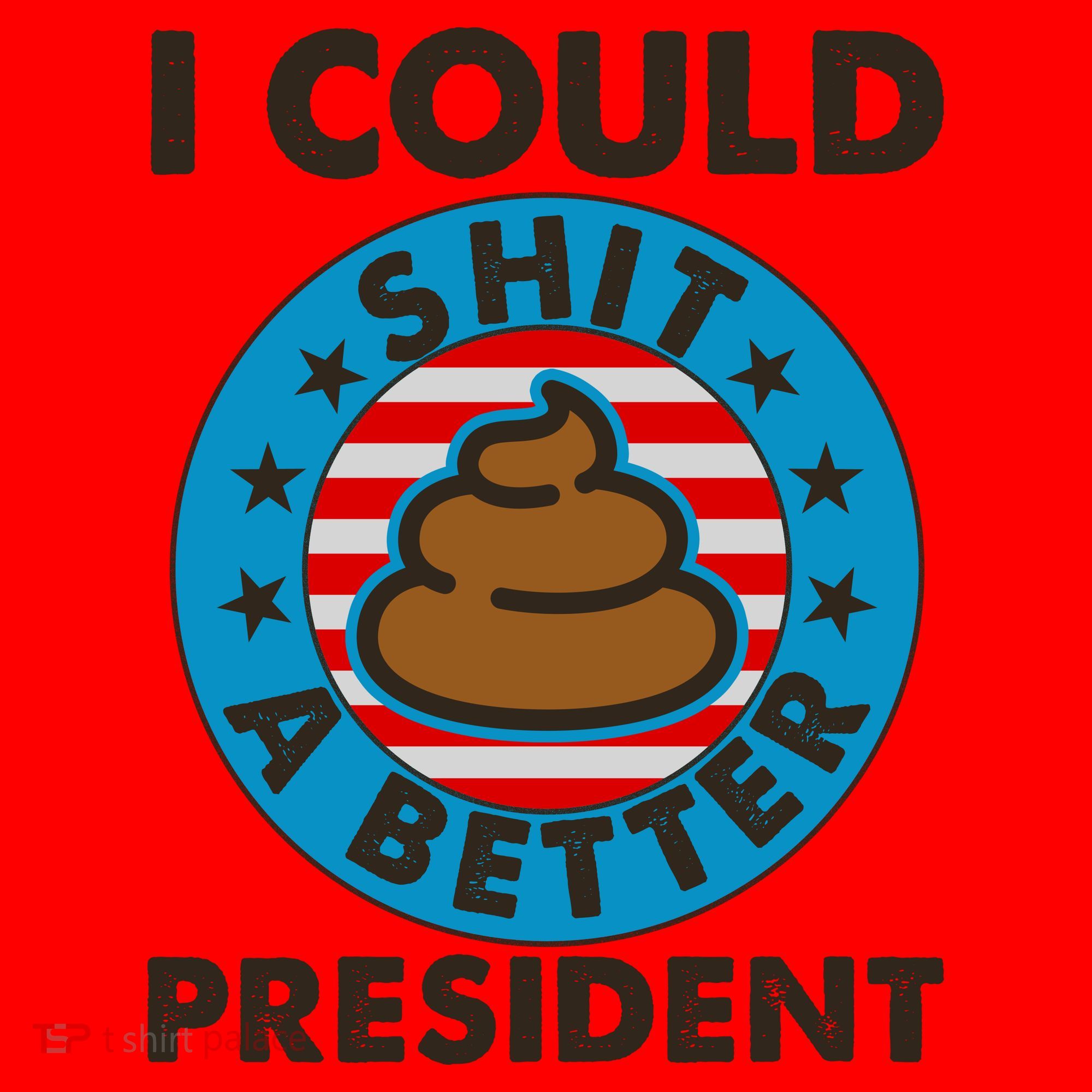 I Could Shit A Better President Poop Emblem Santa Hat
