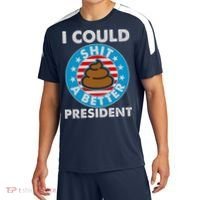 I Could Shit A Better President Poop Emblem Sport-Tek Competitor United Soccer Jersey thumb 0