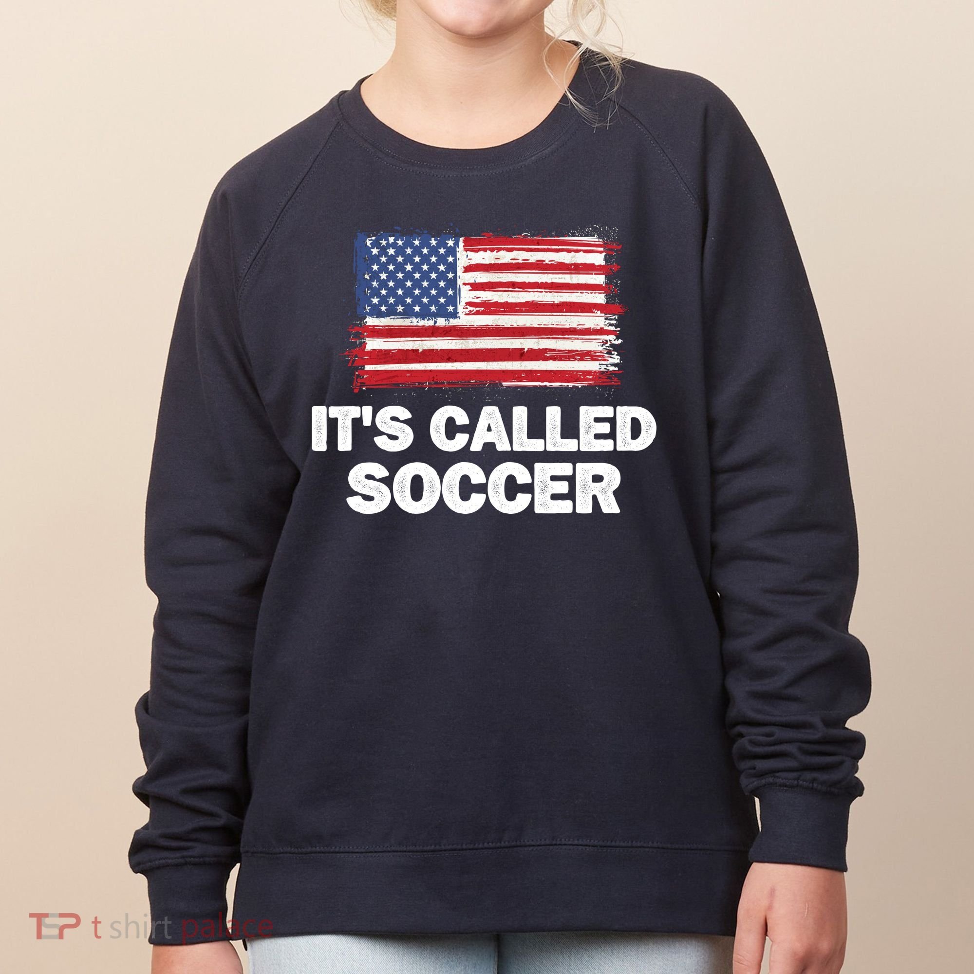 It's Called Soccer World Usa Football Cup Women's Sweatshirt
