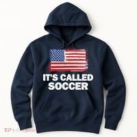 It's Called Soccer World Usa Football Cup Hoodie thumb 0