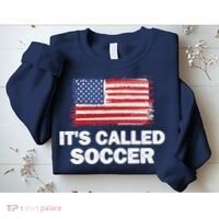 It's Called Soccer World Usa Football Cup Sweatshirt thumb 2