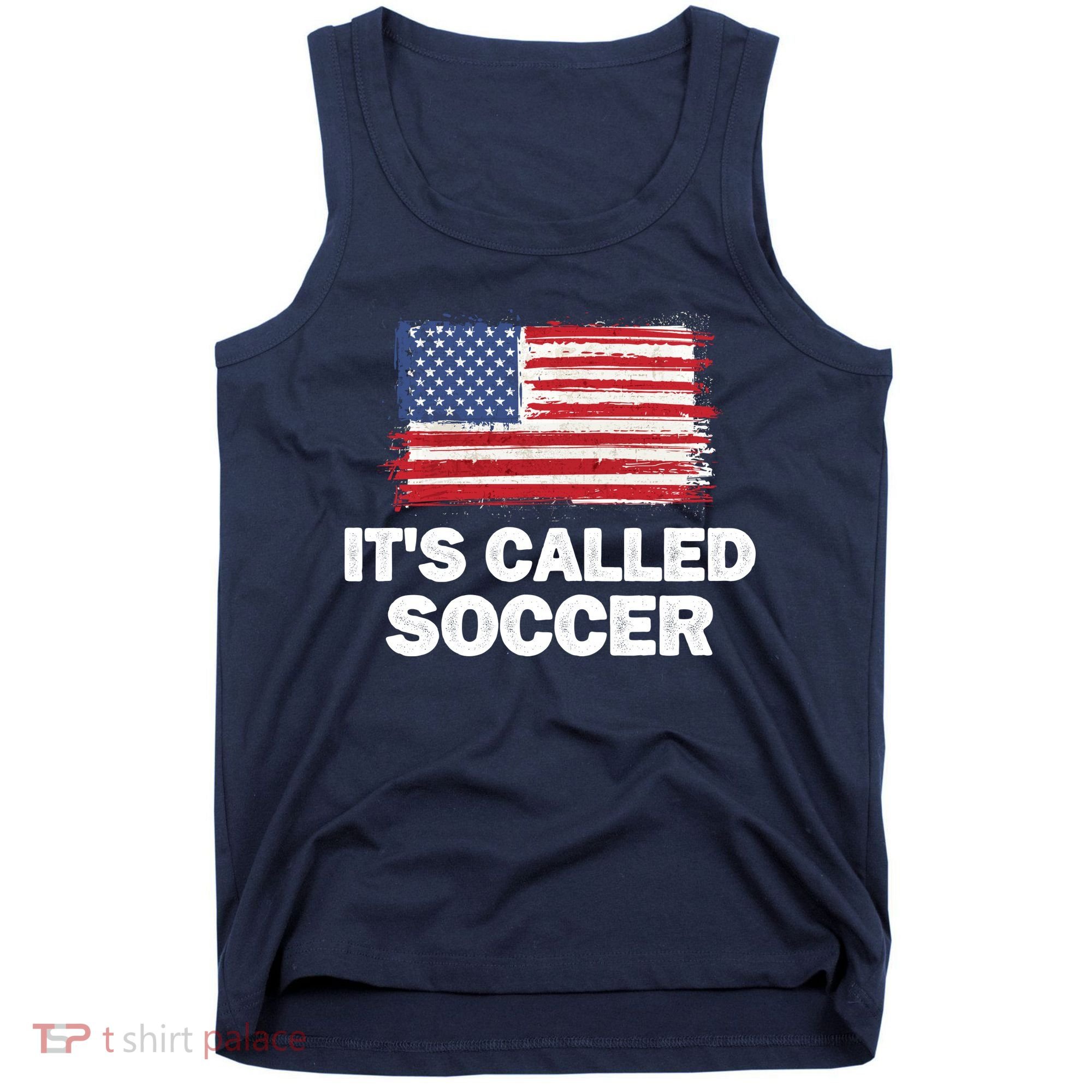 It's Called Soccer World Usa Football Cup Tank Top