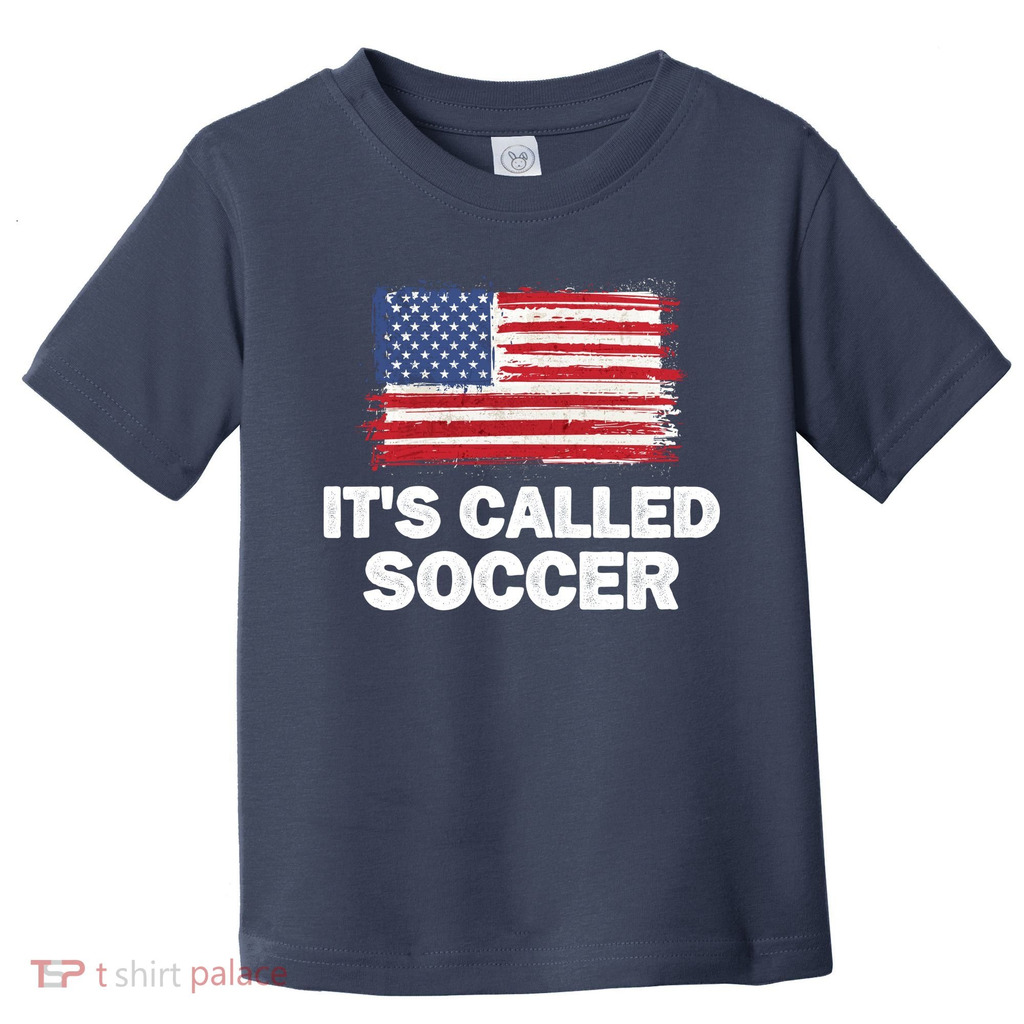 It's Called Soccer World Usa Football Cup Toddler T-Shirt