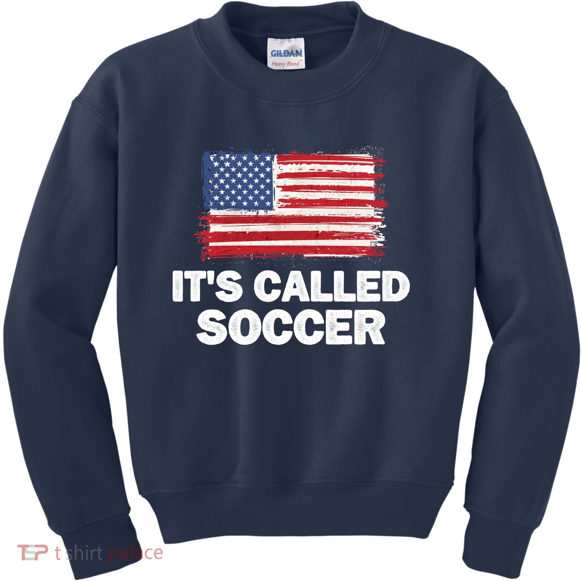 It's Called Soccer World Usa Football Cup Kids Sweatshirt