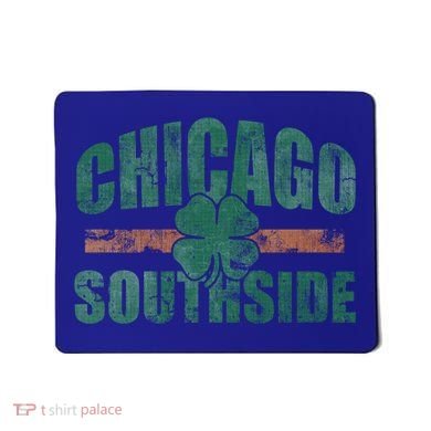 Irish Chicago Southside St Patricks Day Southsider Gift Mousepad